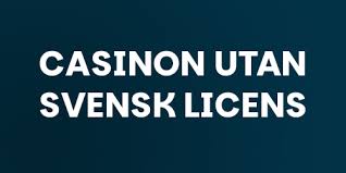 Casino Utan Svensk Licens Låg - En Djupgående Guide